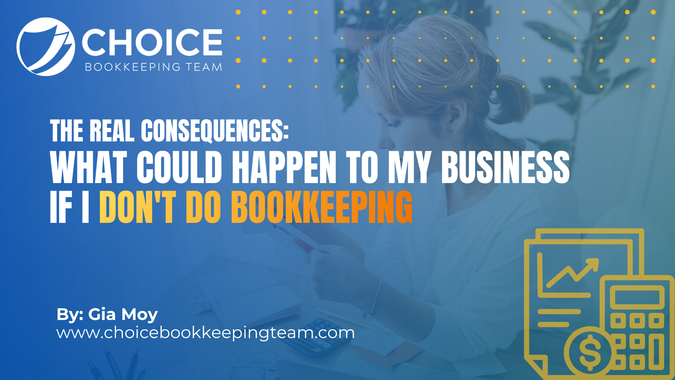 What Could Happen to My Business If I Don't Do Bookkeeping: The Real Consequences