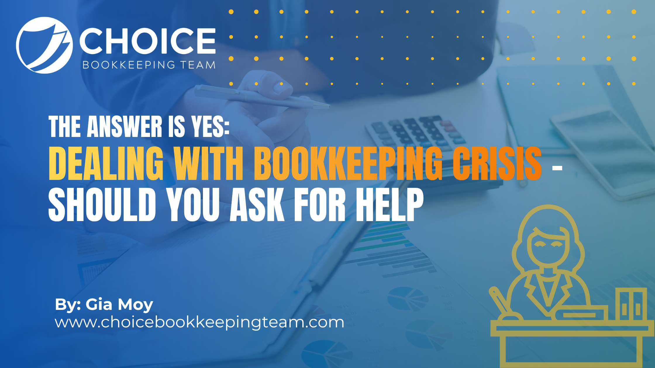 Dealing with Bookkeeping Crisis: Should You Ask for Help or Not? The Answer Is Yes