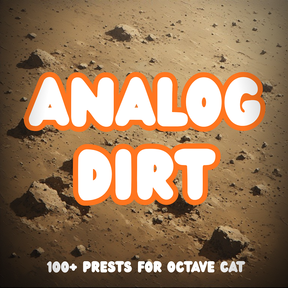 Octave Cat_Analog Dirt
