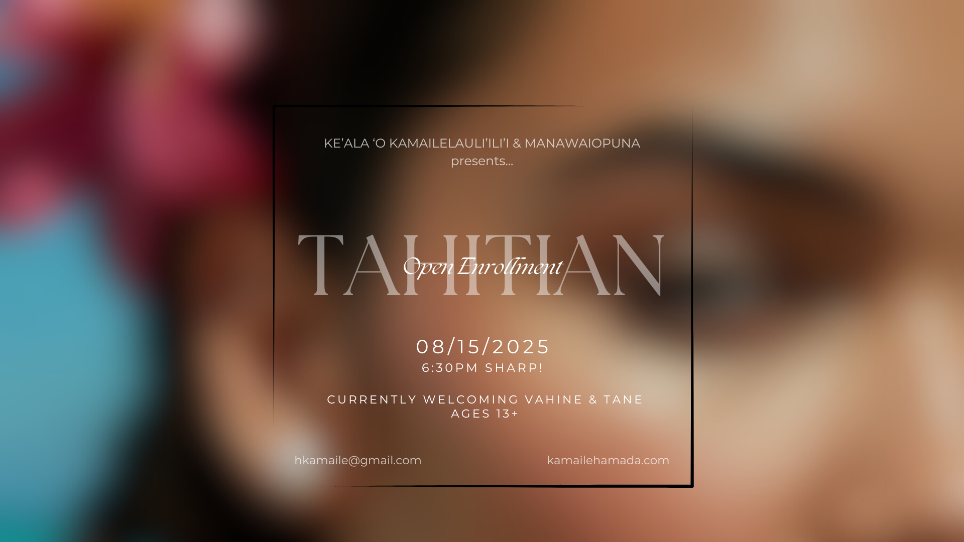 Tahitian - Open Enrollment