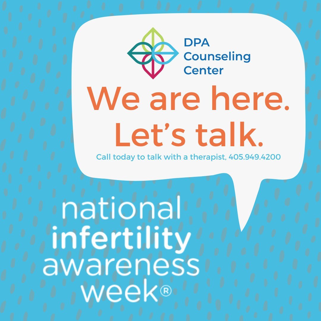 Infertility Awareness Week brings awareness to the struggle and heartache that one in six experience. The DPA Counseling Center offers counseling services to those who have been affected by infertility.  If you are wanting to talk with a counselor th