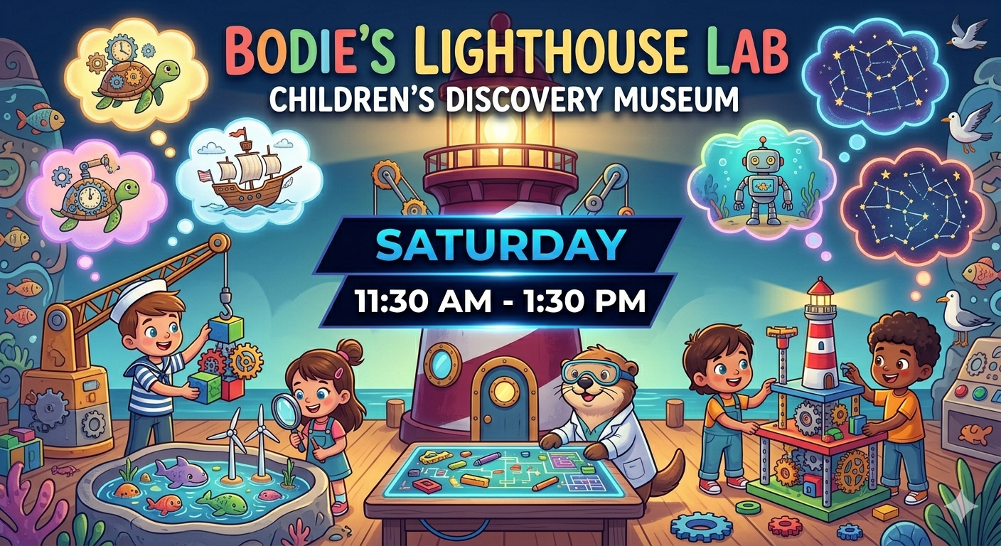 Bodie's Lighthouse Lab Children's Discovery Museum