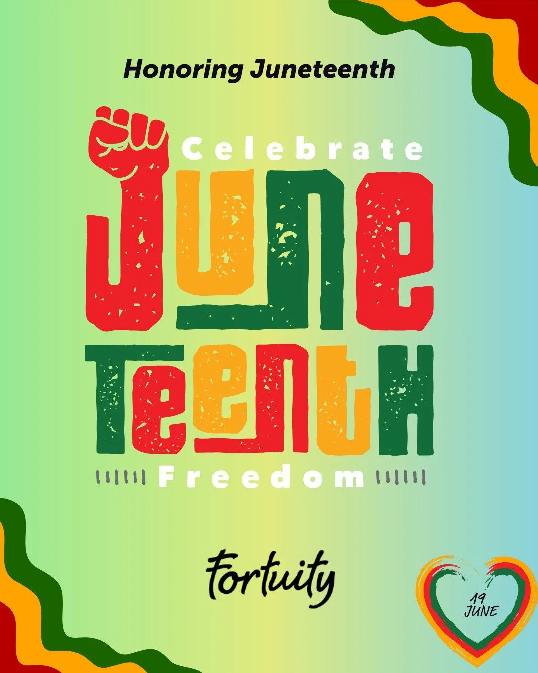 On Juneteenth, we celebrate freedom, honor resilience, and recognize the ongoing work of building a more equitable future. At Fortuity, we remain committed to creating opportunity, advancing equity, and building a stronger community together 💚. 

#J