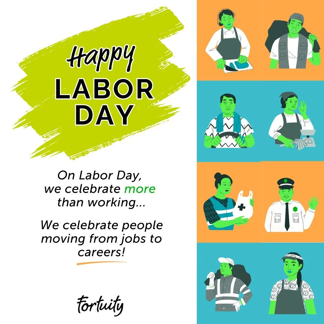Yesterday was Labor Day, and we're still reflecting and honoring the hard work, dedication, and contributions of workers everywhere.

At Fortuity, that appreciation runs deeper than a single day. We built our company on a simple belief: when you inve