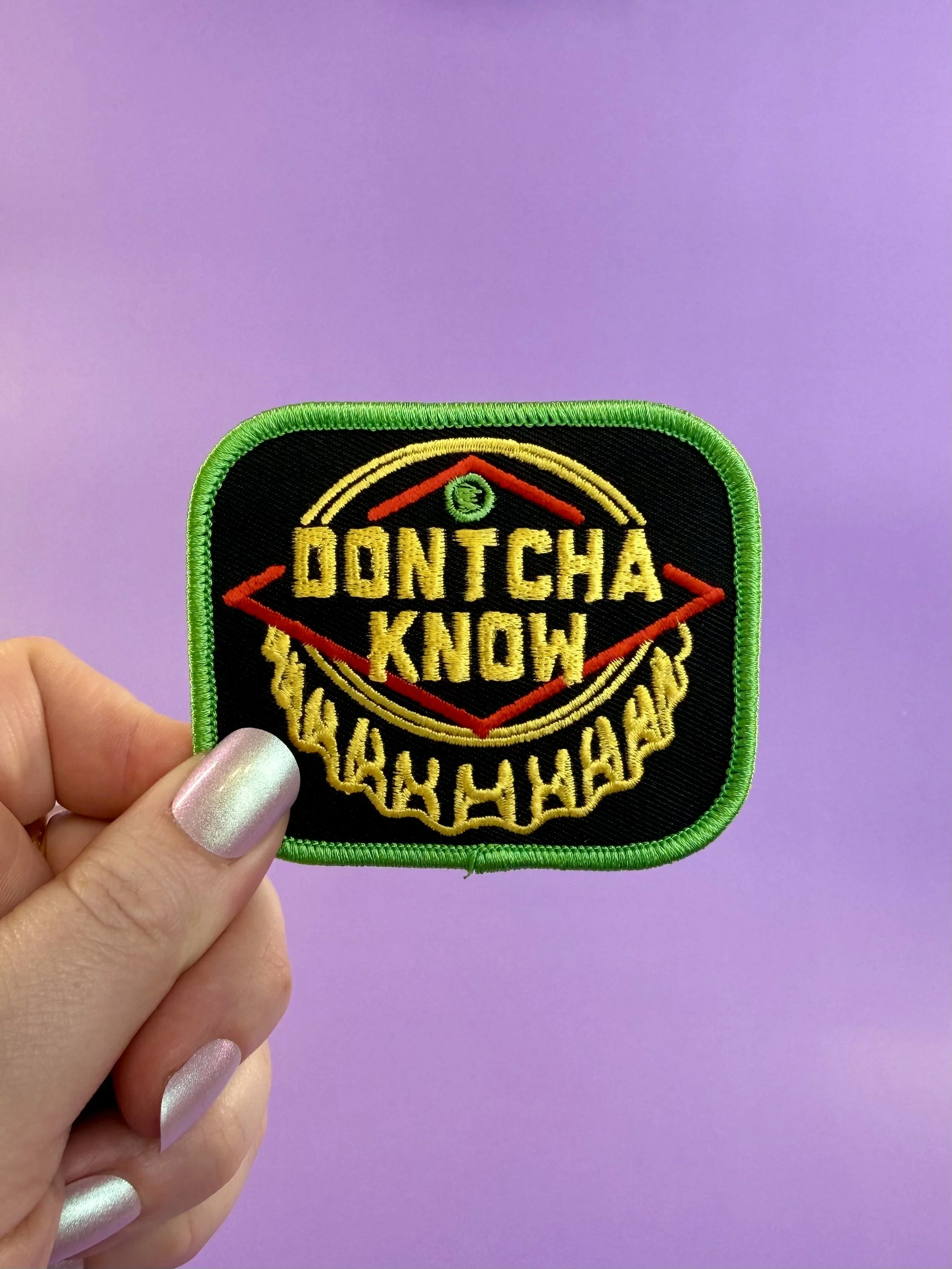 Dontcha Know Patch — Kabouter Creative