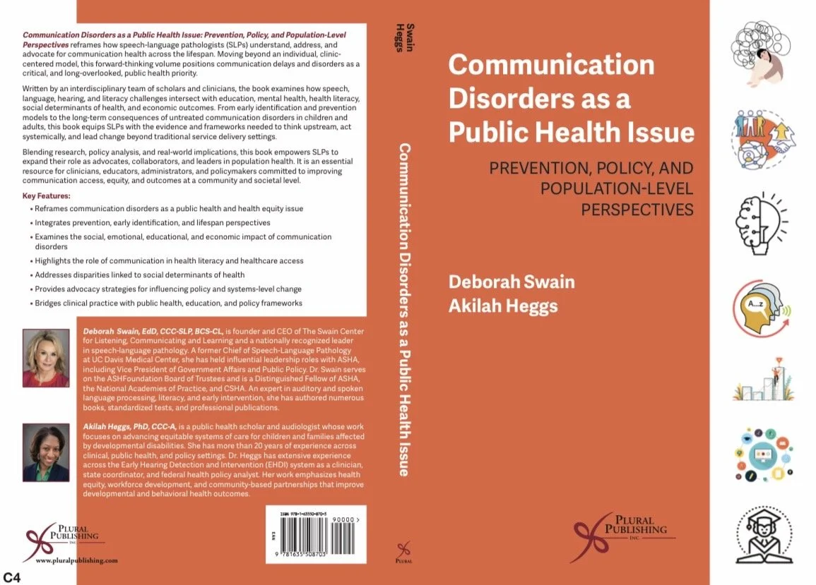 Dr. Swain has a new book coming out fall 2026. It is named Communication Disorders as a Public Health Issue: Prevention, Policy, and Population-Level Perspectives. If offers a new way of understanding communication health across the lifespan.