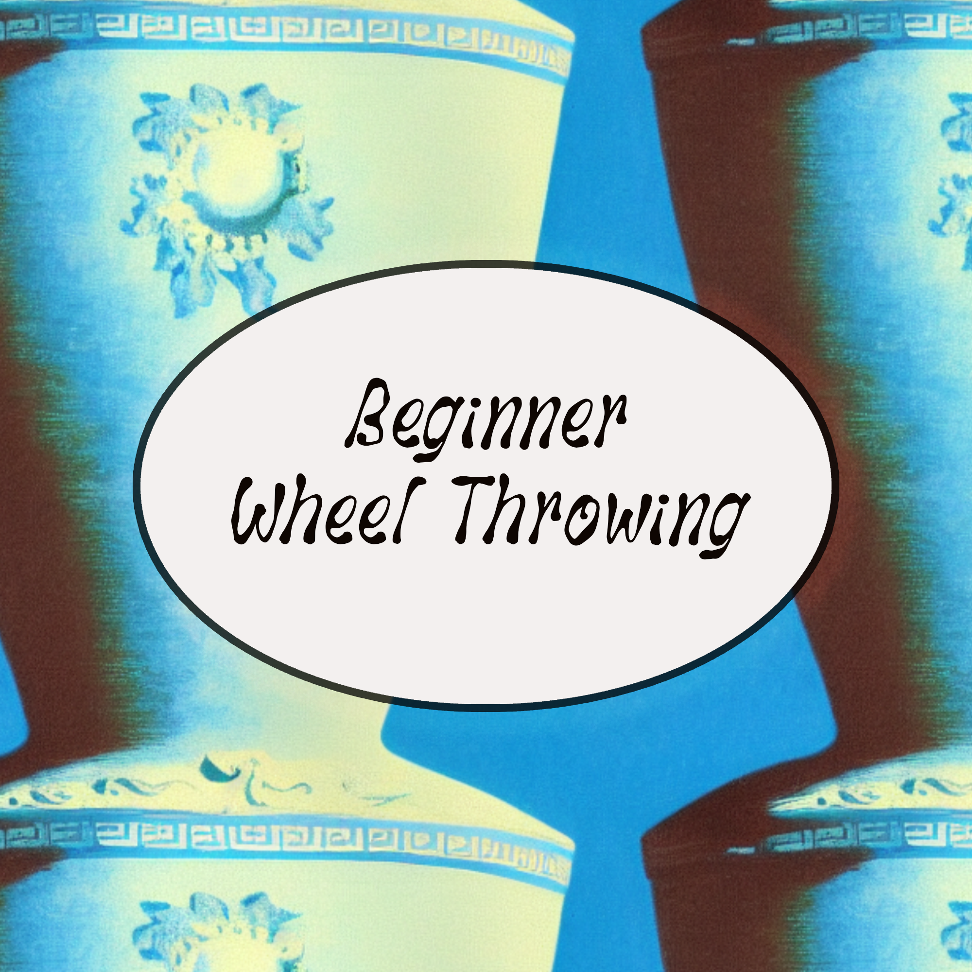 Beginner Wheel Throwing