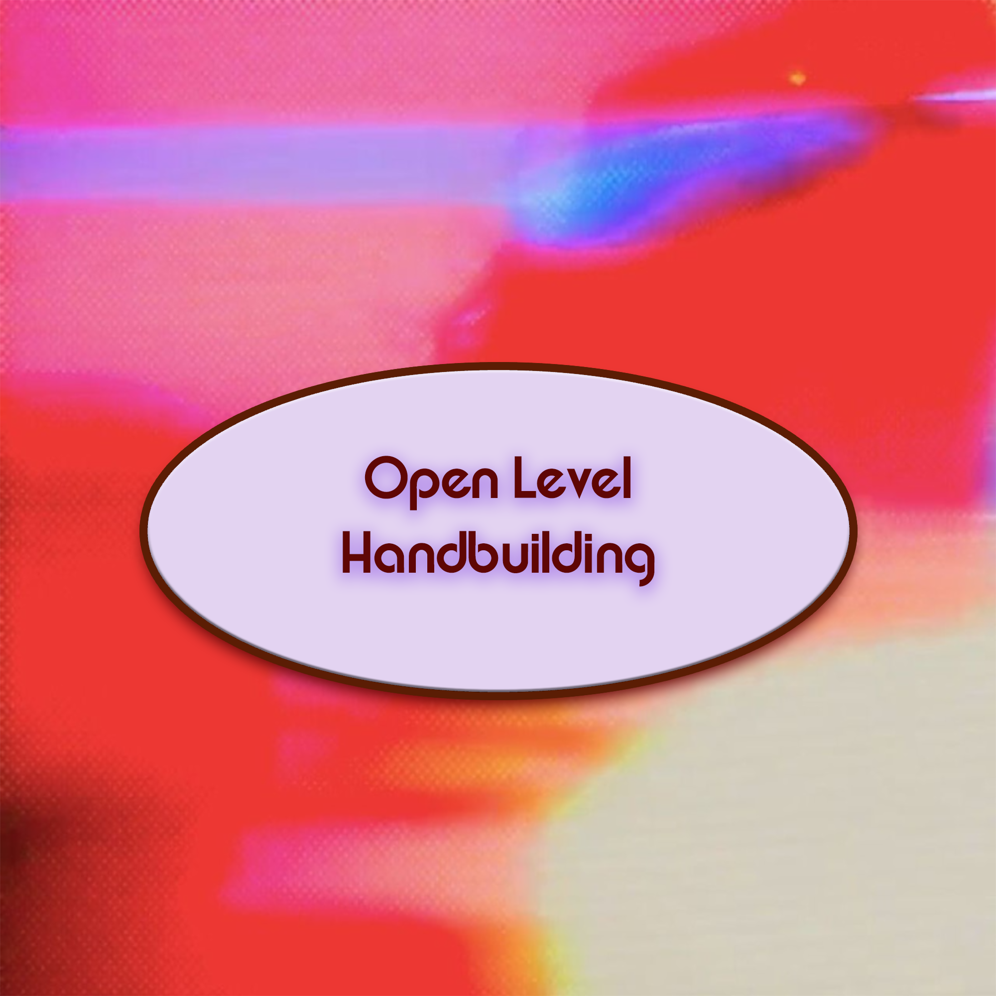 Open Level Handbuilding