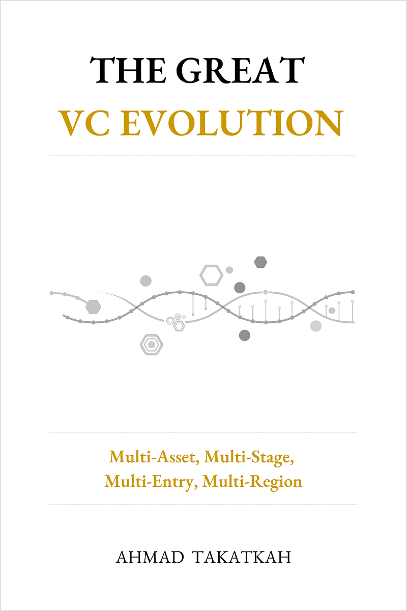White Paper — The Great VC Evolution: Multi-Asset, Multi-Stage, Multi-Entry, Multi-Region