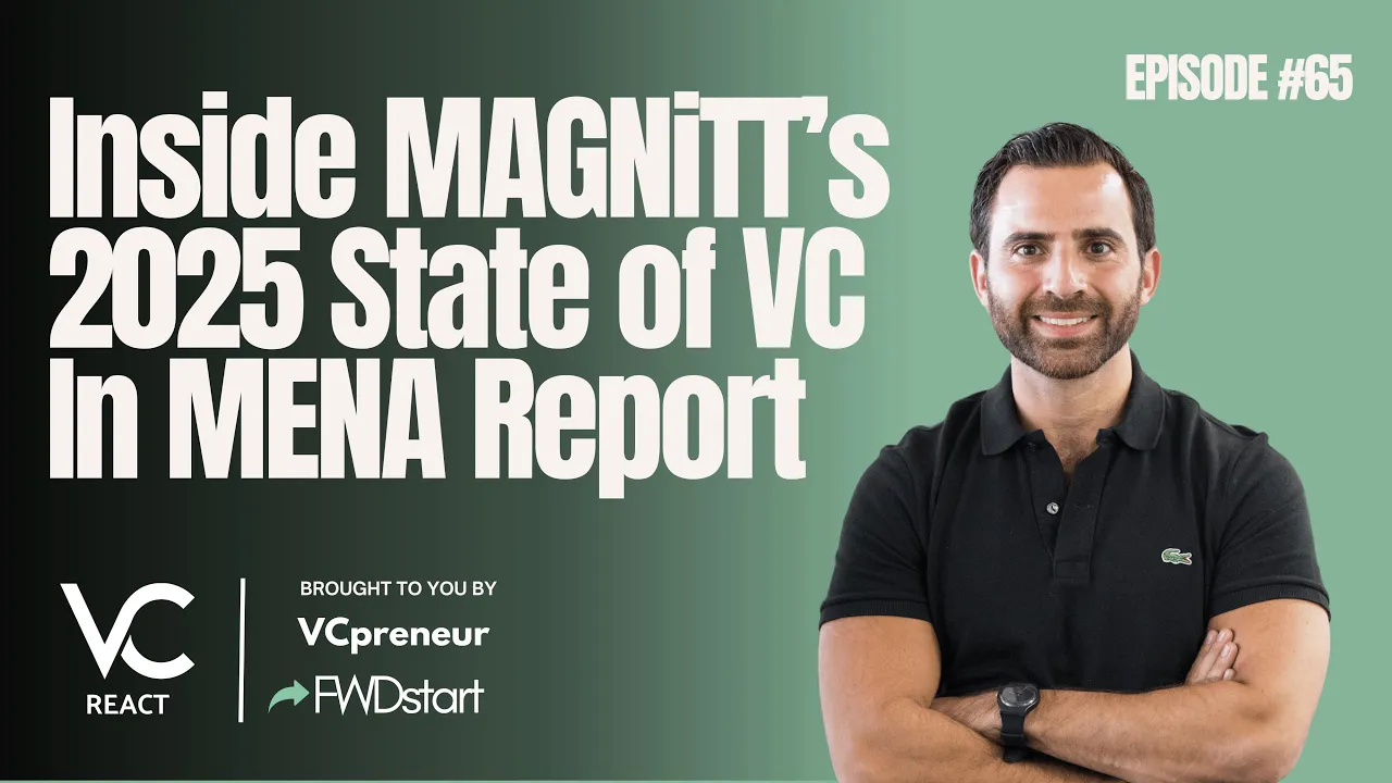 VC React MENA E65: VC Funding Is Up 74%, Deals Are Up 6%, Magnitt’s 2025 State of VC In MENA