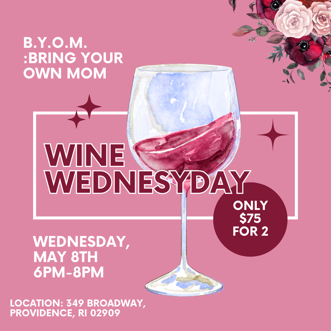 B.Y.O.M. Wine Wednesday