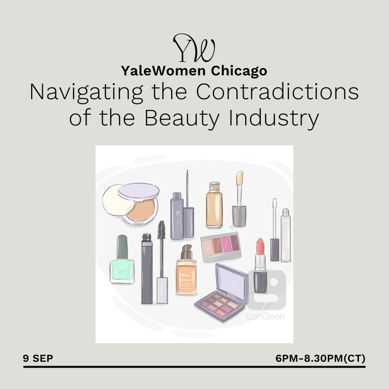 YaleWomen Chicago: Navigating the Contradictions of the Beauty Industry