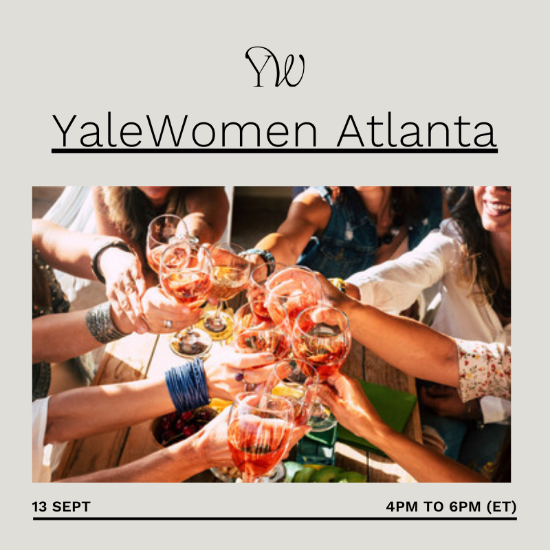 YaleWomen Atlanta - Cork and Connect: A celebration of Women in Wine