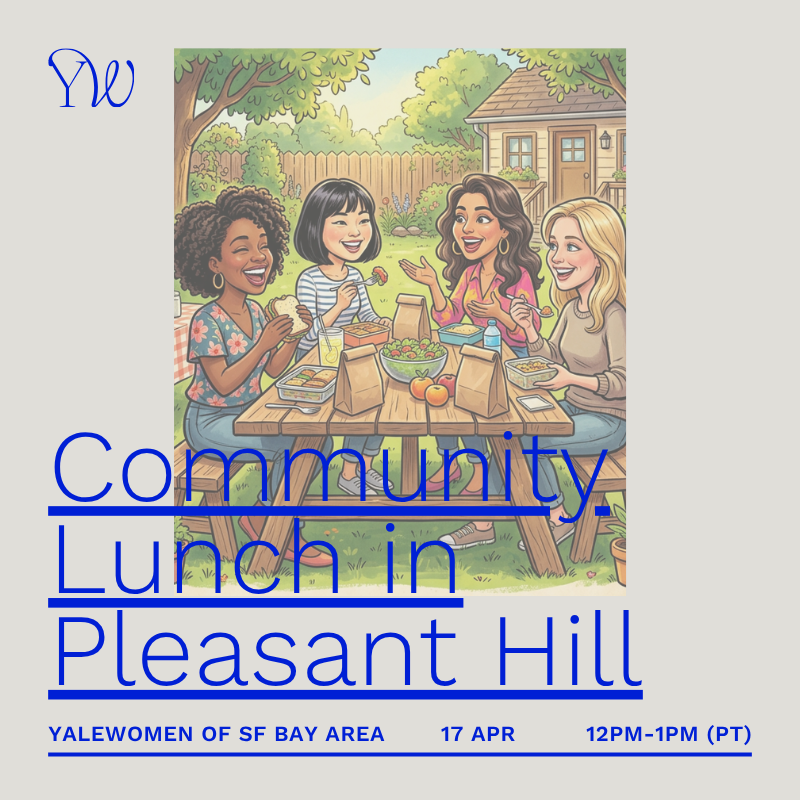 YaleWomen of SF Bay Area Community Lunch
