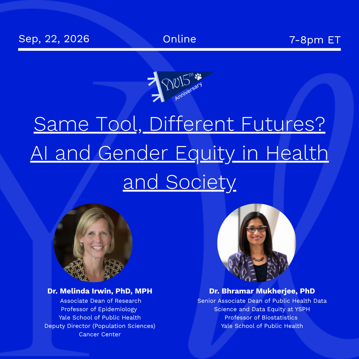 YaleWomen 15th: Same Tool, Different Futures? AI &amp; Gender Equity in Health &amp; Society