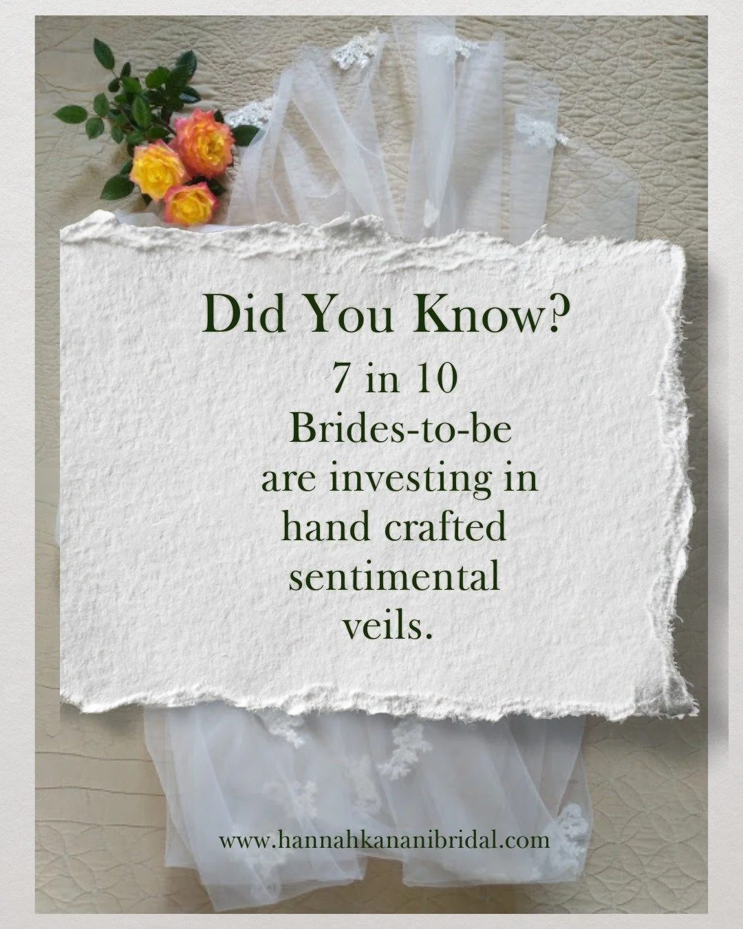 Yep, it's true. 
 7 in 10 brides would pay more for a veil with hand-crafted details?

That&rsquo;s because a meaningful, custom-designed veil becomes more than an accessory it becomes part of your story.

As your sentimental designer I create coutur