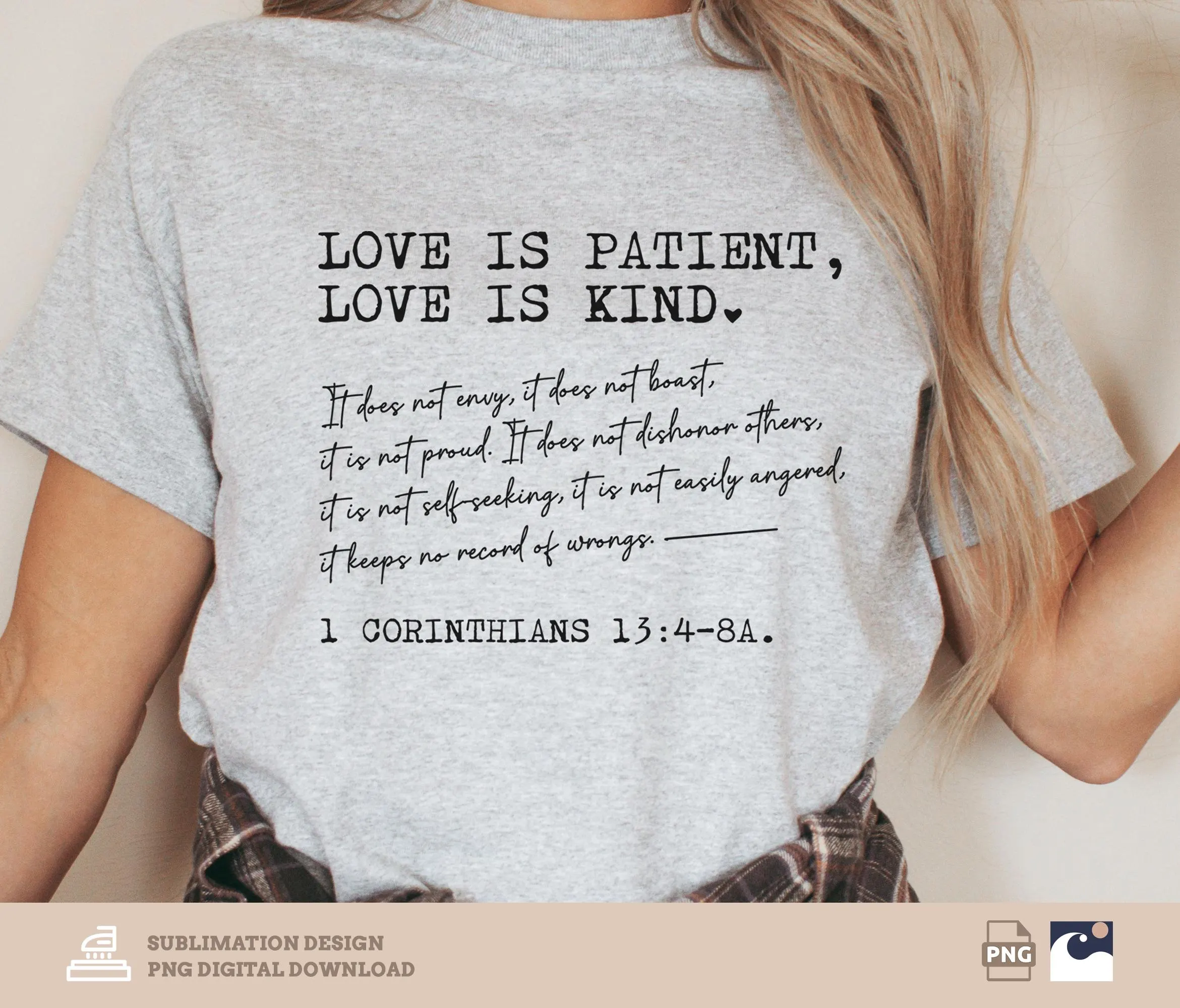 1 Corinthians 13 4 8a Sublimation Design, Love is Patient Love is Kind PNG for Shirts, Bible Verse, Christian Apparel, Inspirational Quote