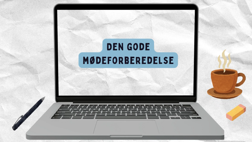 Den gode mødeforberedelse