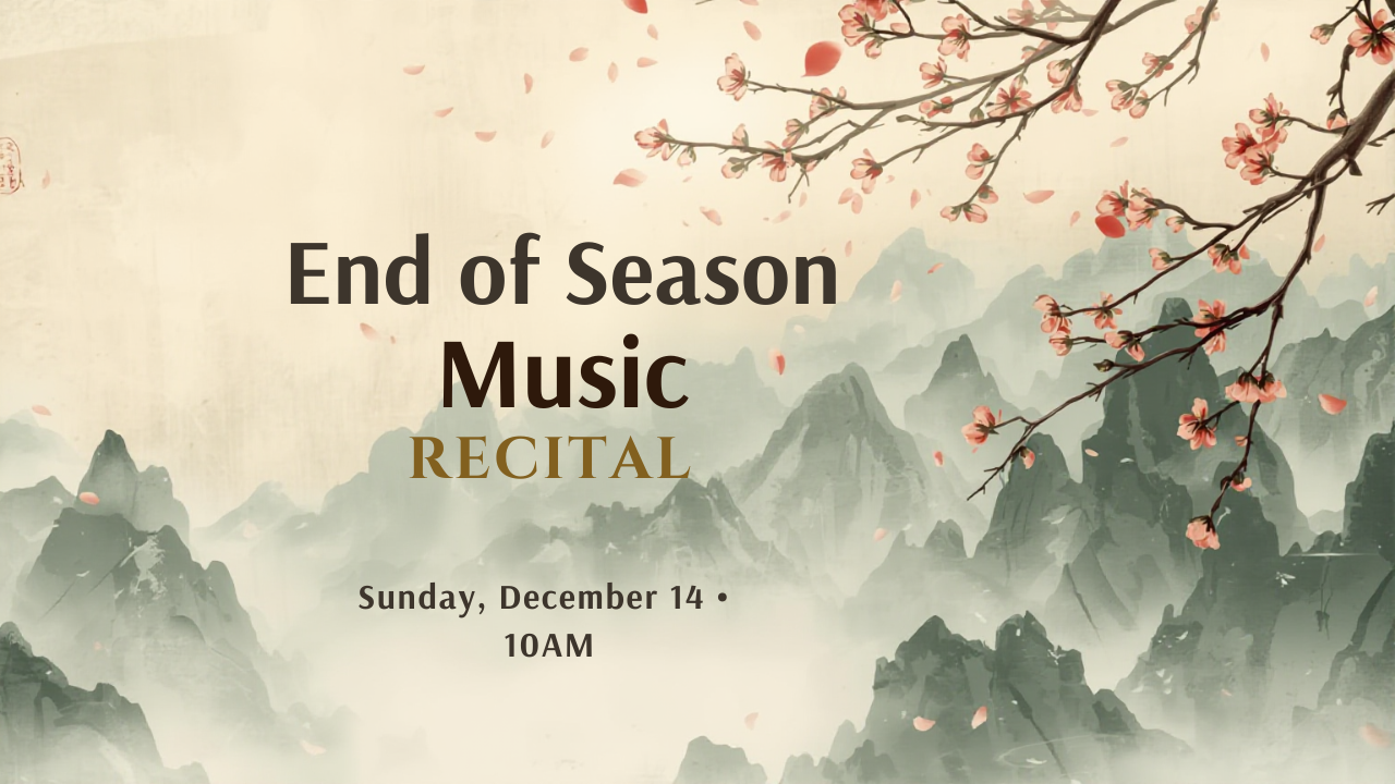 Fall 2025 - End of Season Recital