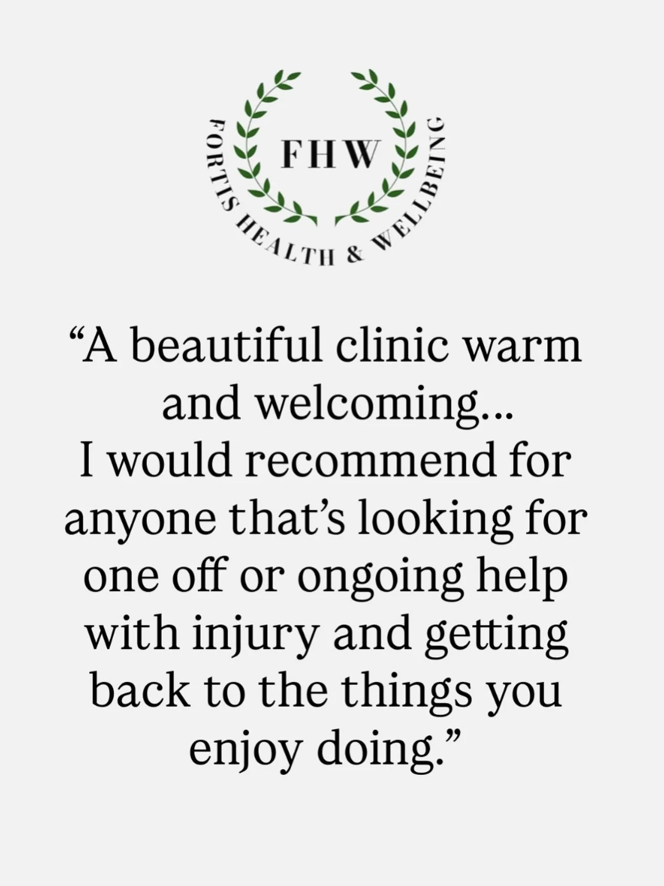 🌿 REVIEW OF THE WEEK 🌿

We thought it was about time we shared some more of our amazing Google reviews! ⭐ 

&ldquo;A beautiful clinic warm and welcoming. Joe is an excellent physiotherapist, works with you on your injury and gives you advice on pre