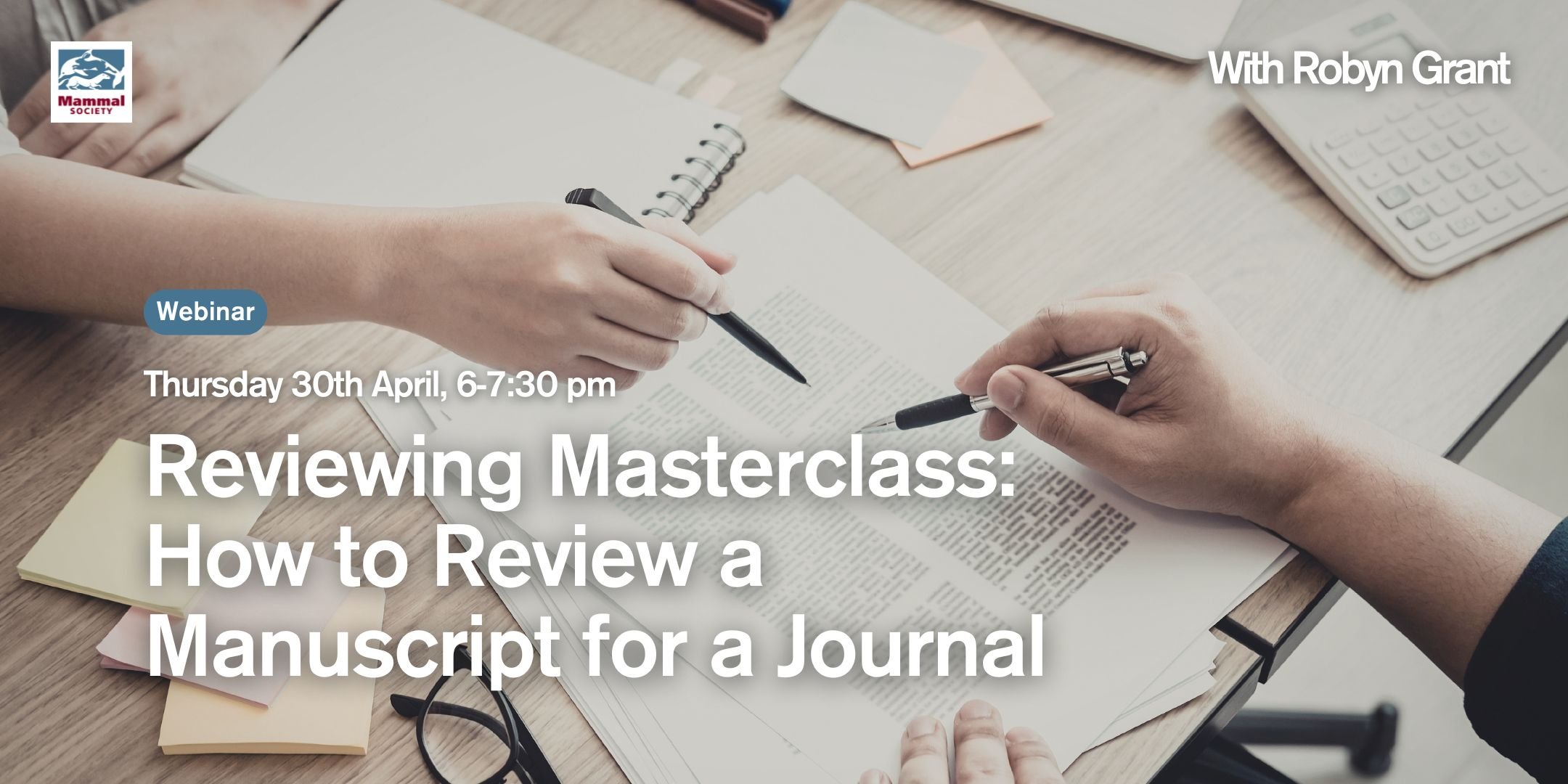 Reviewing Masterclass: How to Review a Manuscript for a Journal (online) 
