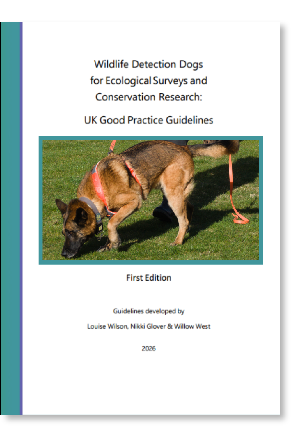 Wildlife Detection Dogs  for Ecological Surveys and  Conservation Research: UK Good Practice Guidelines