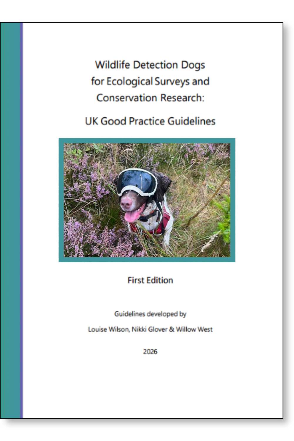 Wildlife Detection Dogs  for Ecological Surveys and  Conservation Research: UK Good Practice Guidelines