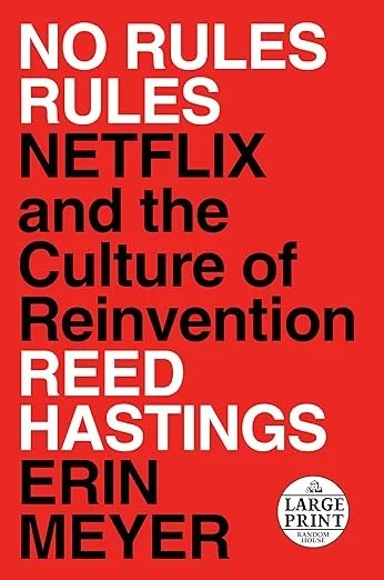 Red background poster with bold white and black text that reads 'NO RULES RULES NETFLIX and the Culture of Reinvention' and 'REED HASTINGS ERIN MEYER'.