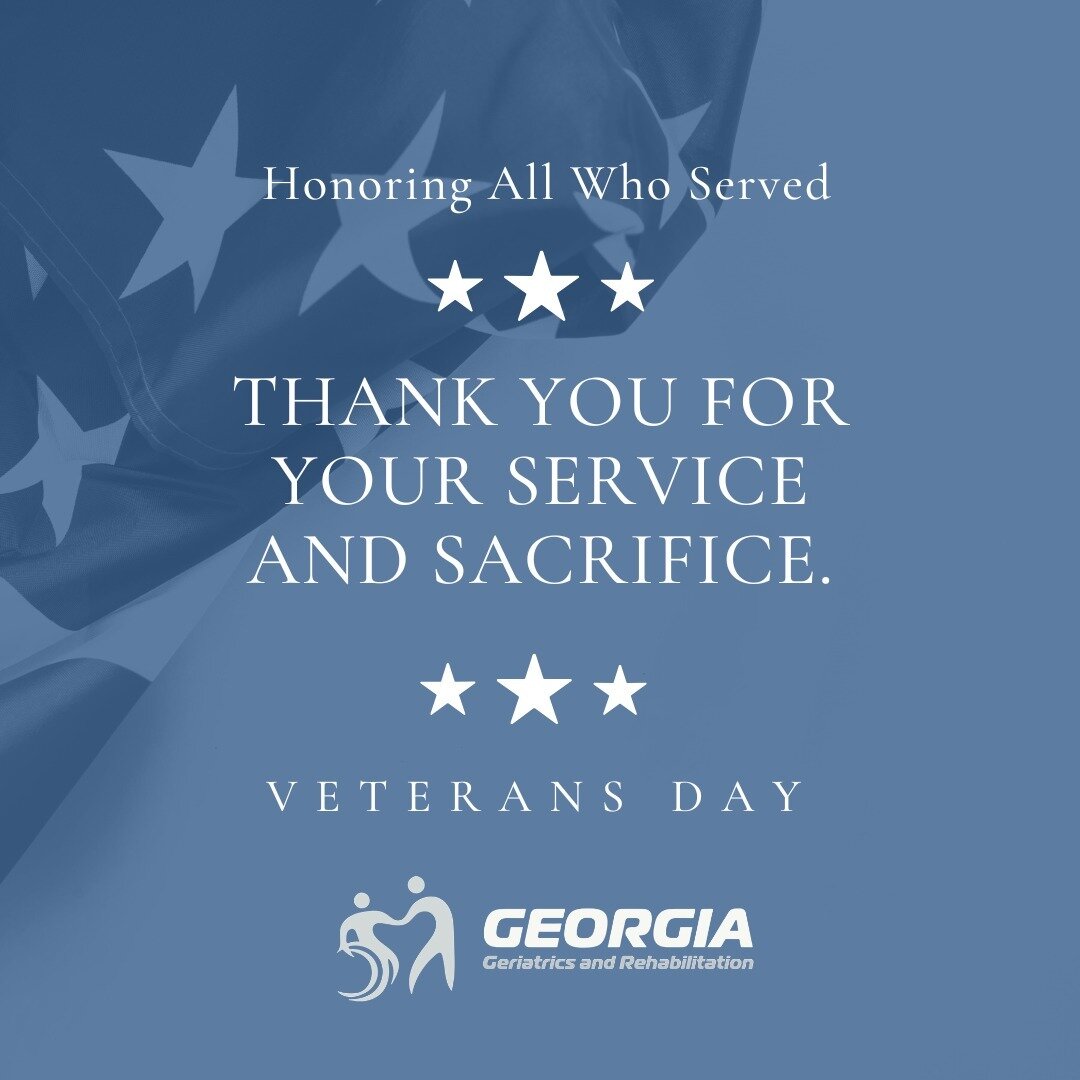 Georgia Geriatrics &amp; Rehabilitation would like to wish all Veterans a Happy Veterans day. Thank you for your sacrifice and unwavering honor for our country. Today we recognize you! ❤️
----
#veteransday