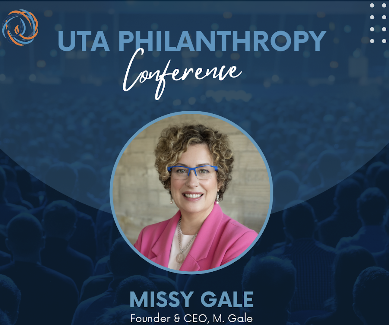 Missy Gale, UTA Philanthropy Conference: UTA Trailblazers in Philanthropy