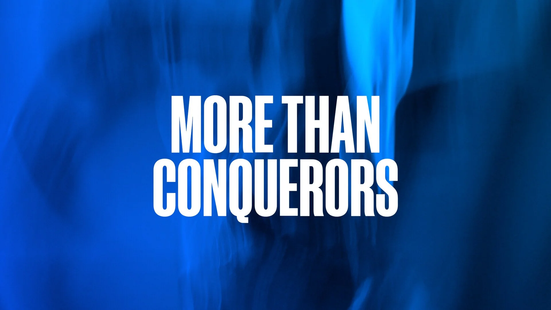 More Than Conquerors