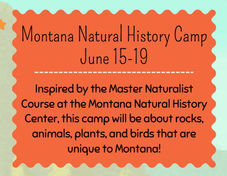 Montana Natural History Camp- 2 Campers