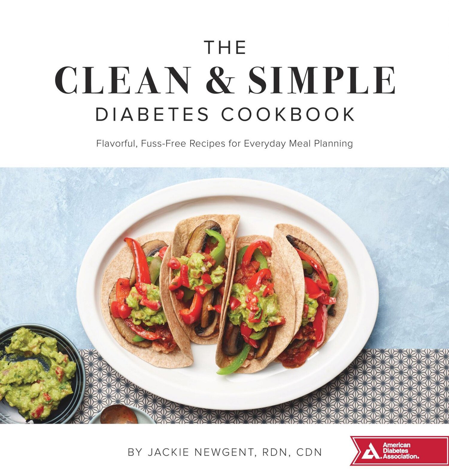 The Clean &amp; Simple Diabetes Cookbook | '20