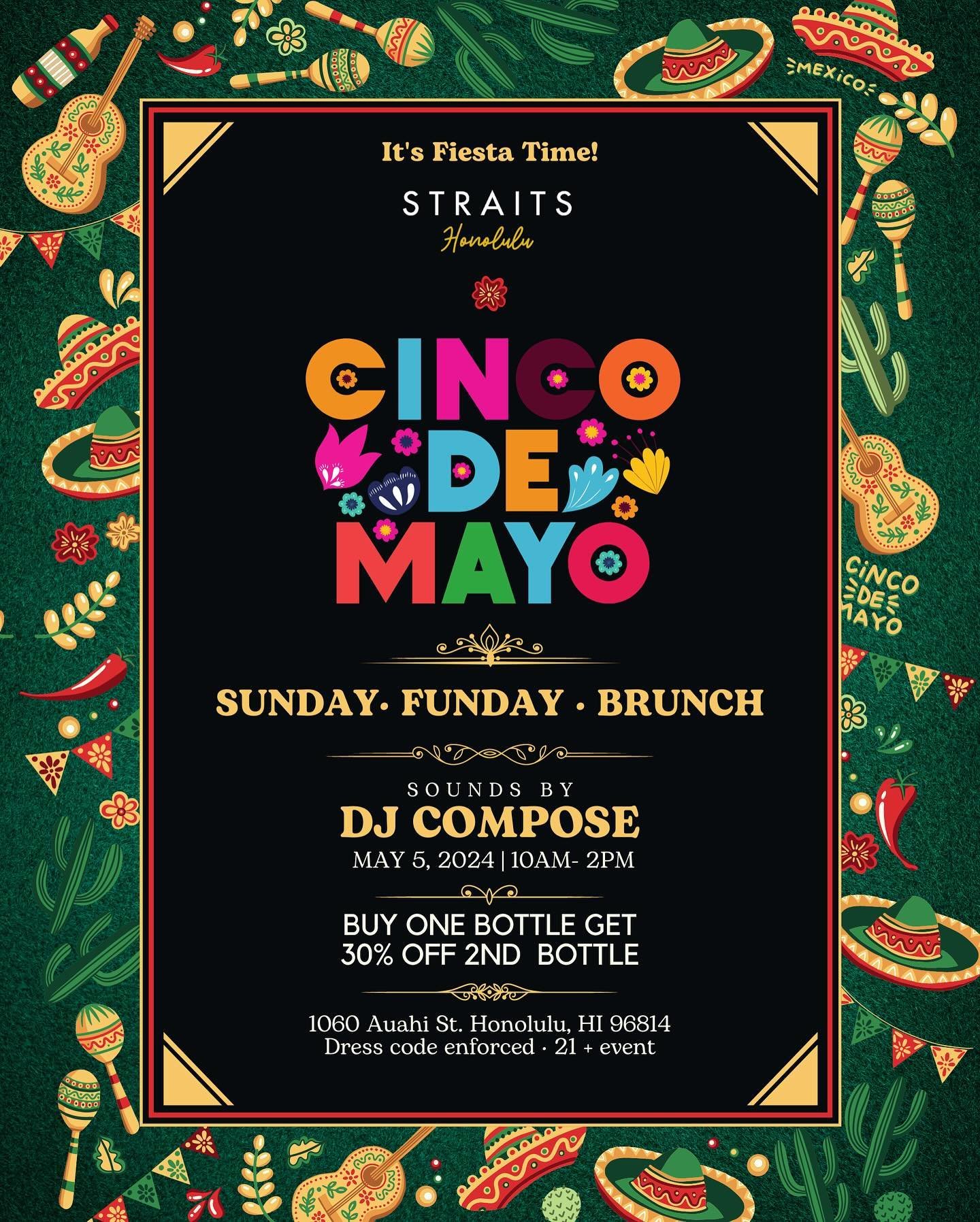 Spice up your Sunday Funday with our Cinco De Mayo Fiesta &bull; Join us for a brunch filled with good food, drinks, and music by @dj_compose 🎉🍹🎶🌮 

Bottle specials: Buy one bottle get 30% off the 2nd bottle