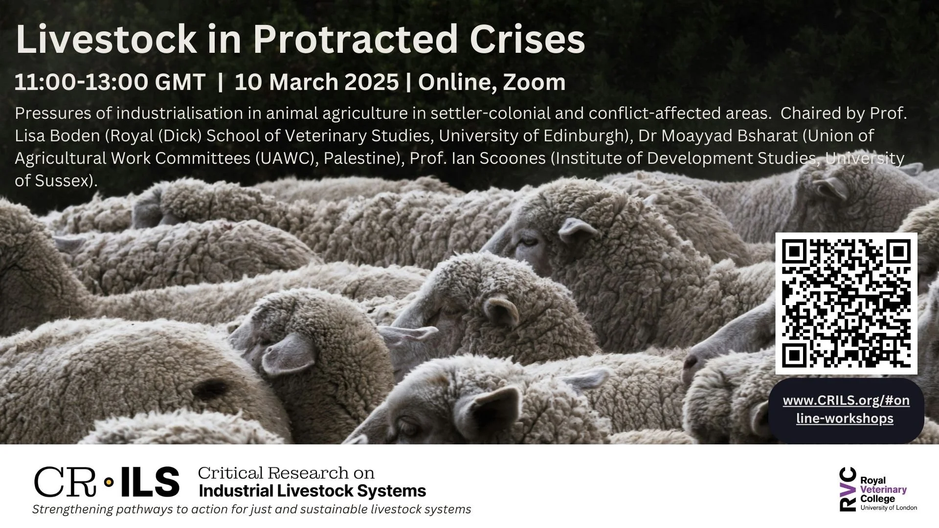 A promotional poster for a webinar titled 'Livestock in Protracted Crises' scheduled on 10 March 2025 from 11:00 to 13:00 GMT, online via Zoom. The background features a group of sheep with thick wool coats, standing close together. The poster includes details of speakers and organizers, such as Prof. Lisa Boden, Dr. Moayyad Bsharat, and Prof. Ian Scoones, and logos of the Royal Veterinary College, University of London, and other supporting organizations.