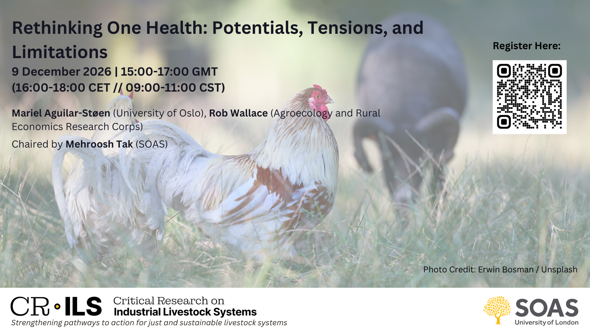 Event poster for a conference titled 'Rethinking One Health: Potentials, Tensions, and Limitations' scheduled for December 9, 2026, from 15:00 to 17:00 GMT. The poster features a photograph of a rooster and a chicken in a grassy field, with a QR code on the right side for registration. The bottom part displays logos for SOAS University of London and the Critical Research on Industrial Livestock Systems (CR-ILS) initiative.