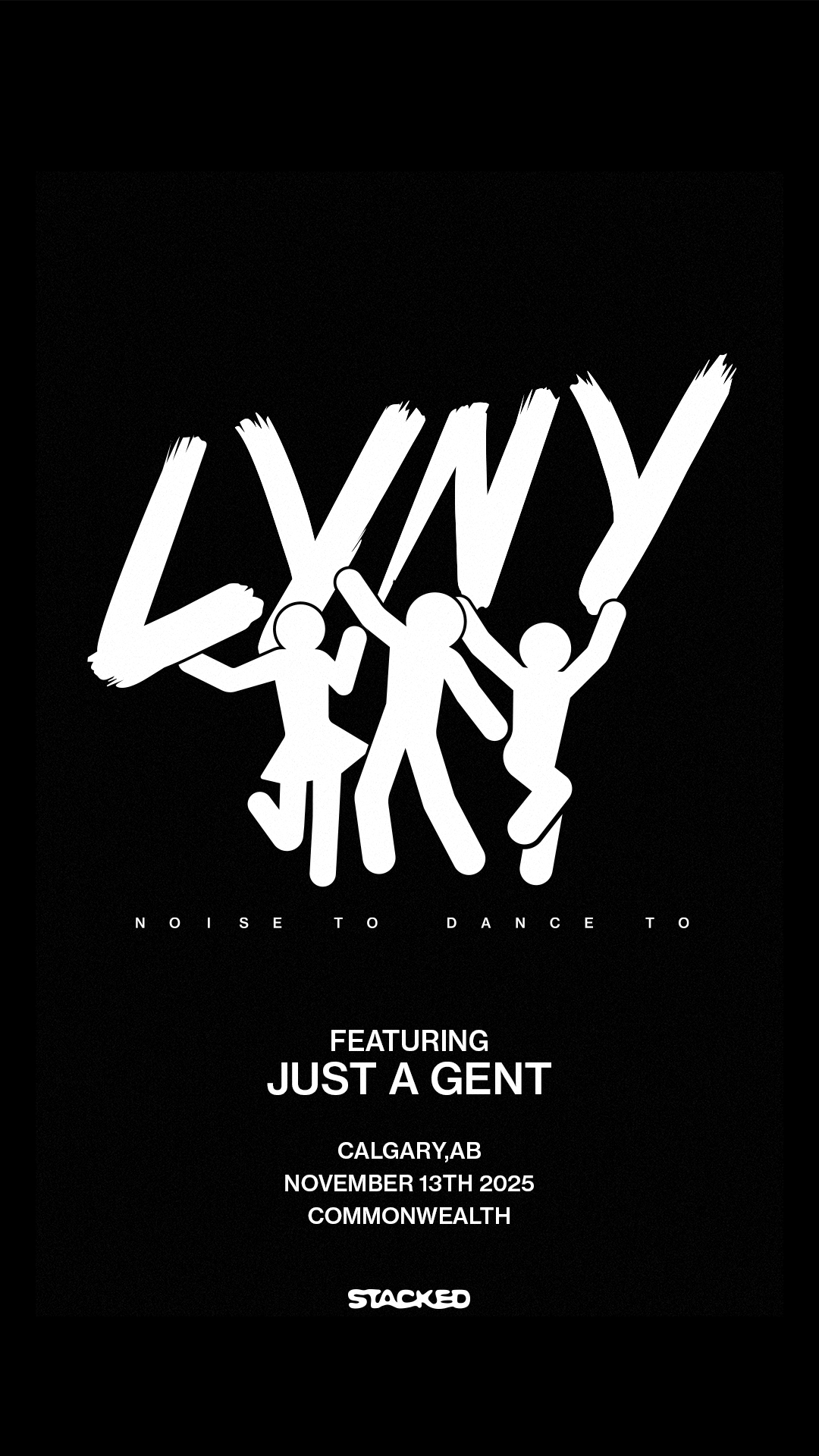 LYNY - Noise To Dance To (Calgary)