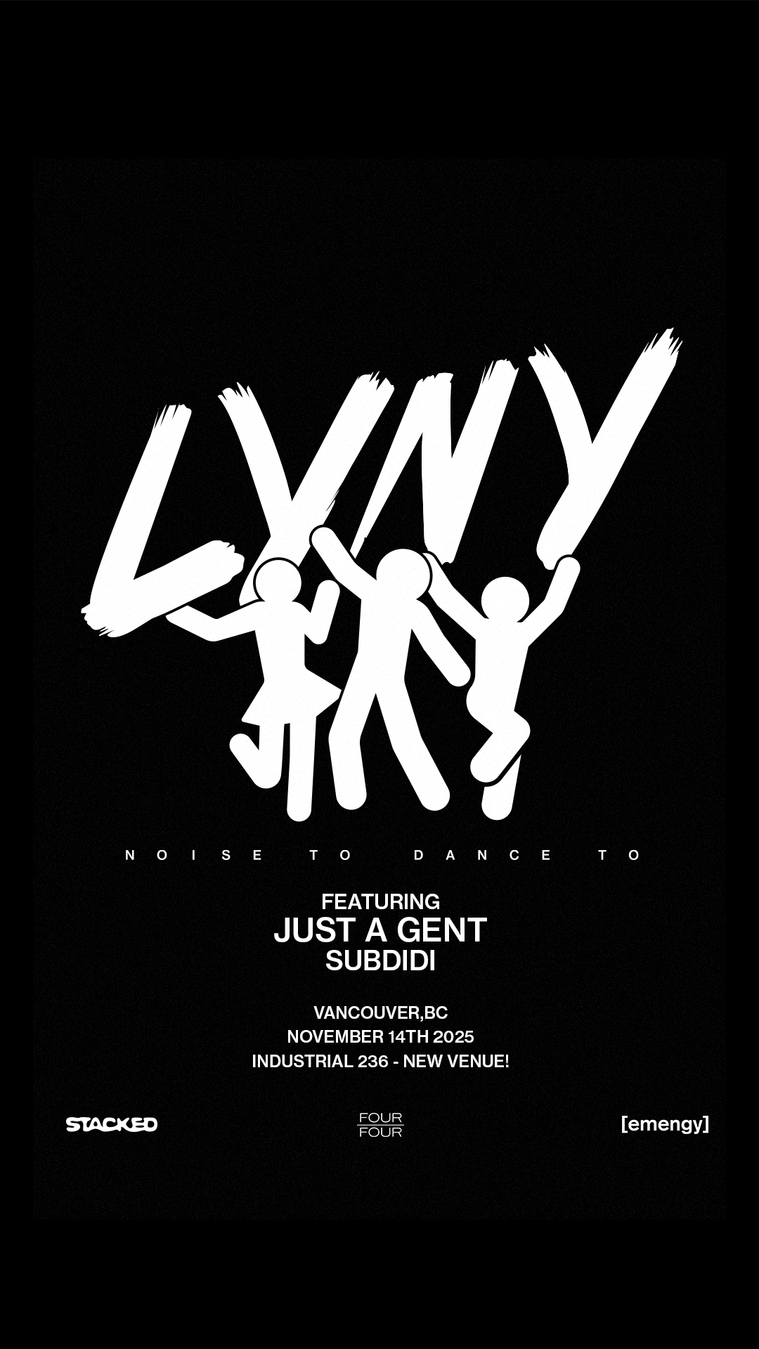 Stacked pres. LYNY &amp; JUST A GENT