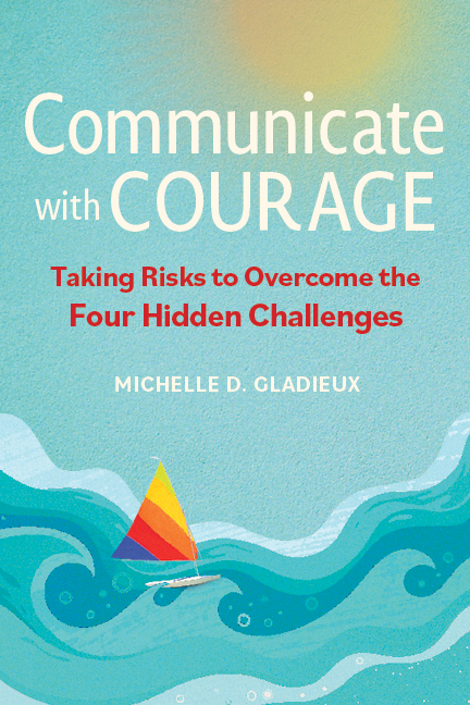 Communicate with Courage, Michelle Gladieux