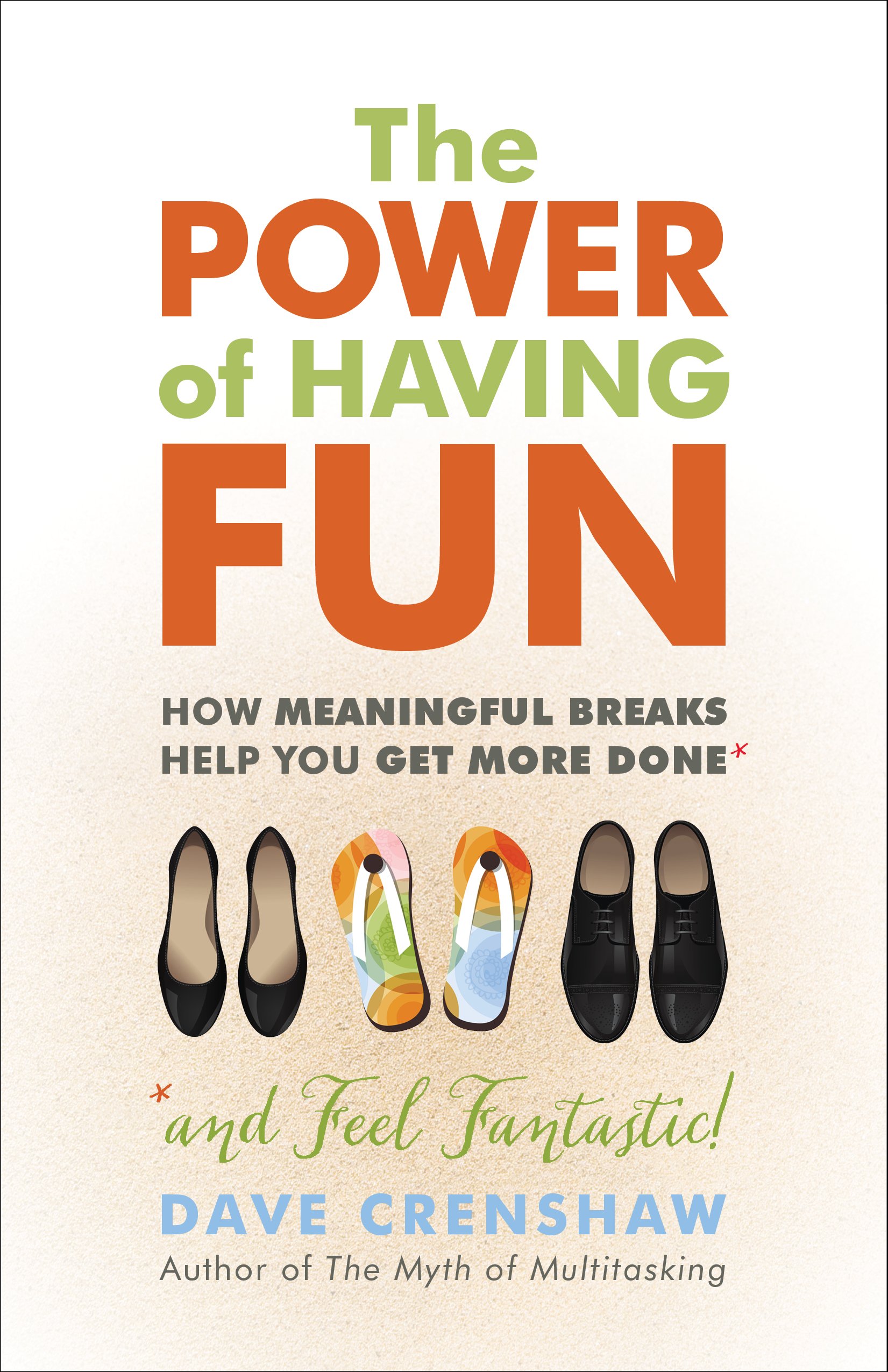The Power of Having Fun, Dave Crenshaw. 2018 Praiseworthy Award, Winner, Outstanding Achievement in Publishing, LDS Publishing and Media Association.