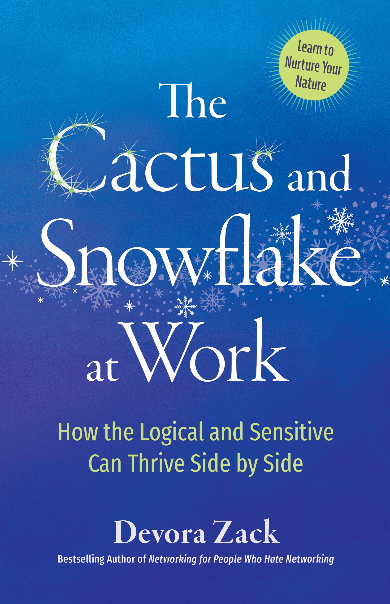 The Cactus and Snowflake at Work, Devora Zack