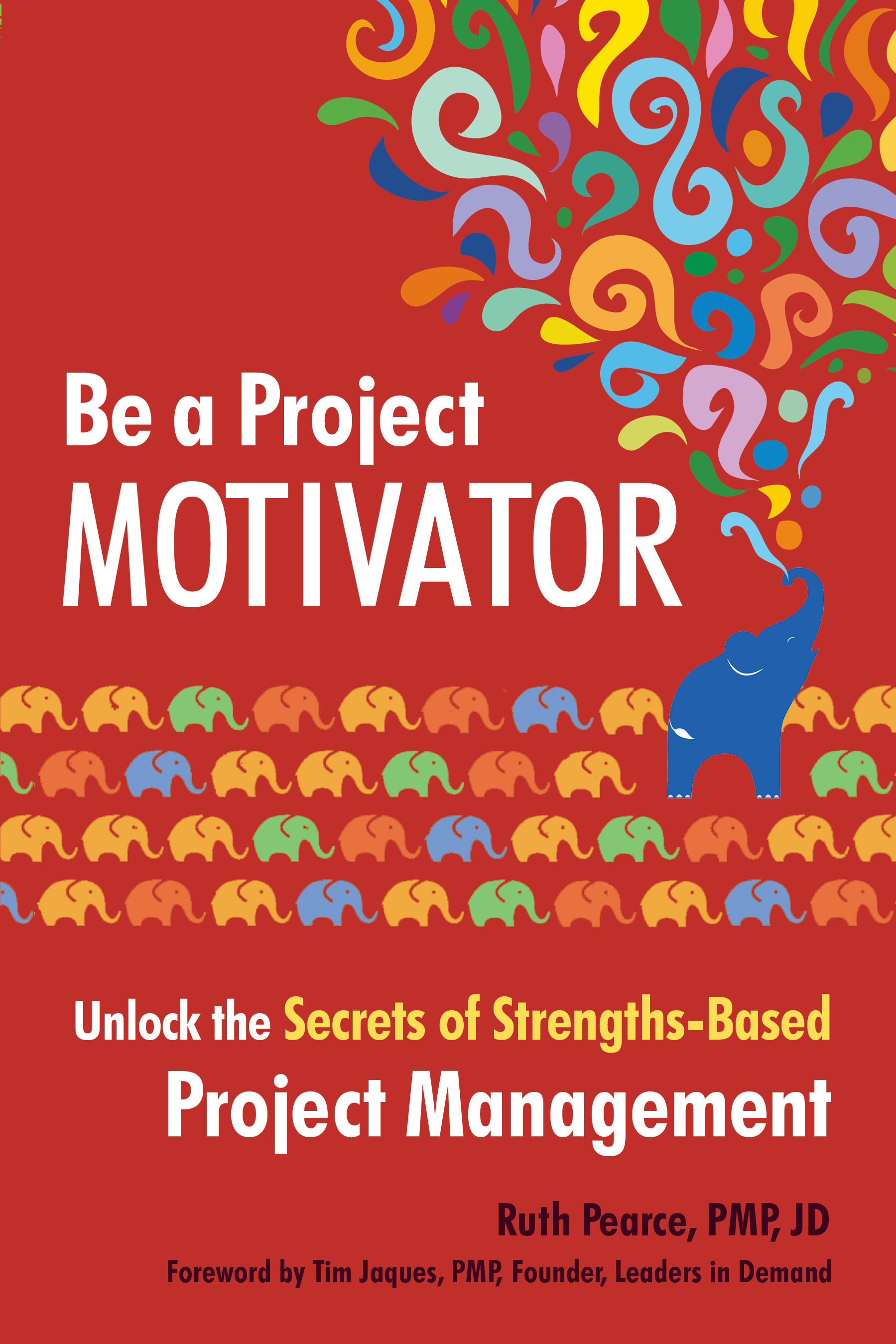 Be a Project Motivator, Ruth Pearce