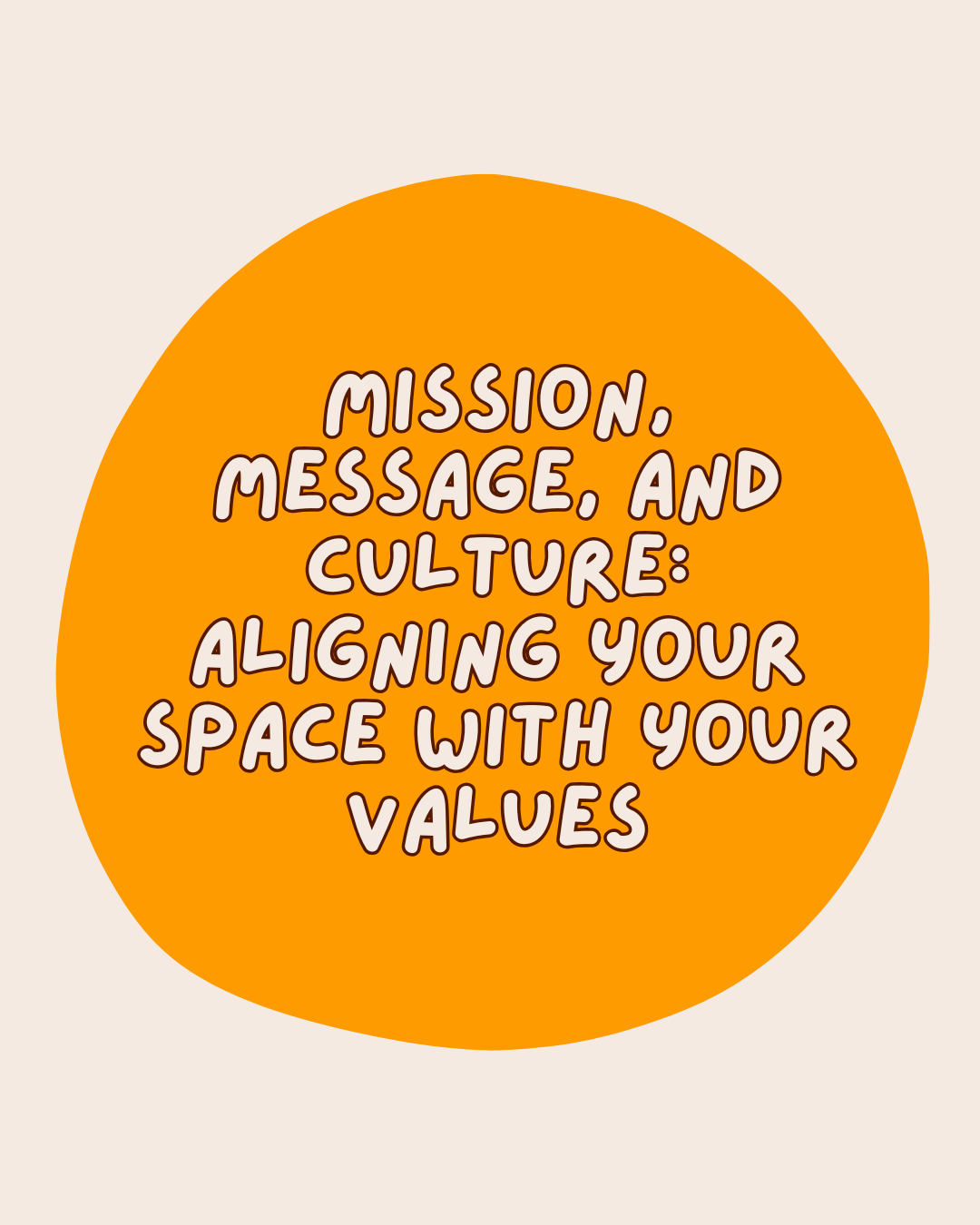 Mission,+Message,+and+Culture+Aligning+Your+Space+With+Your+Values.png