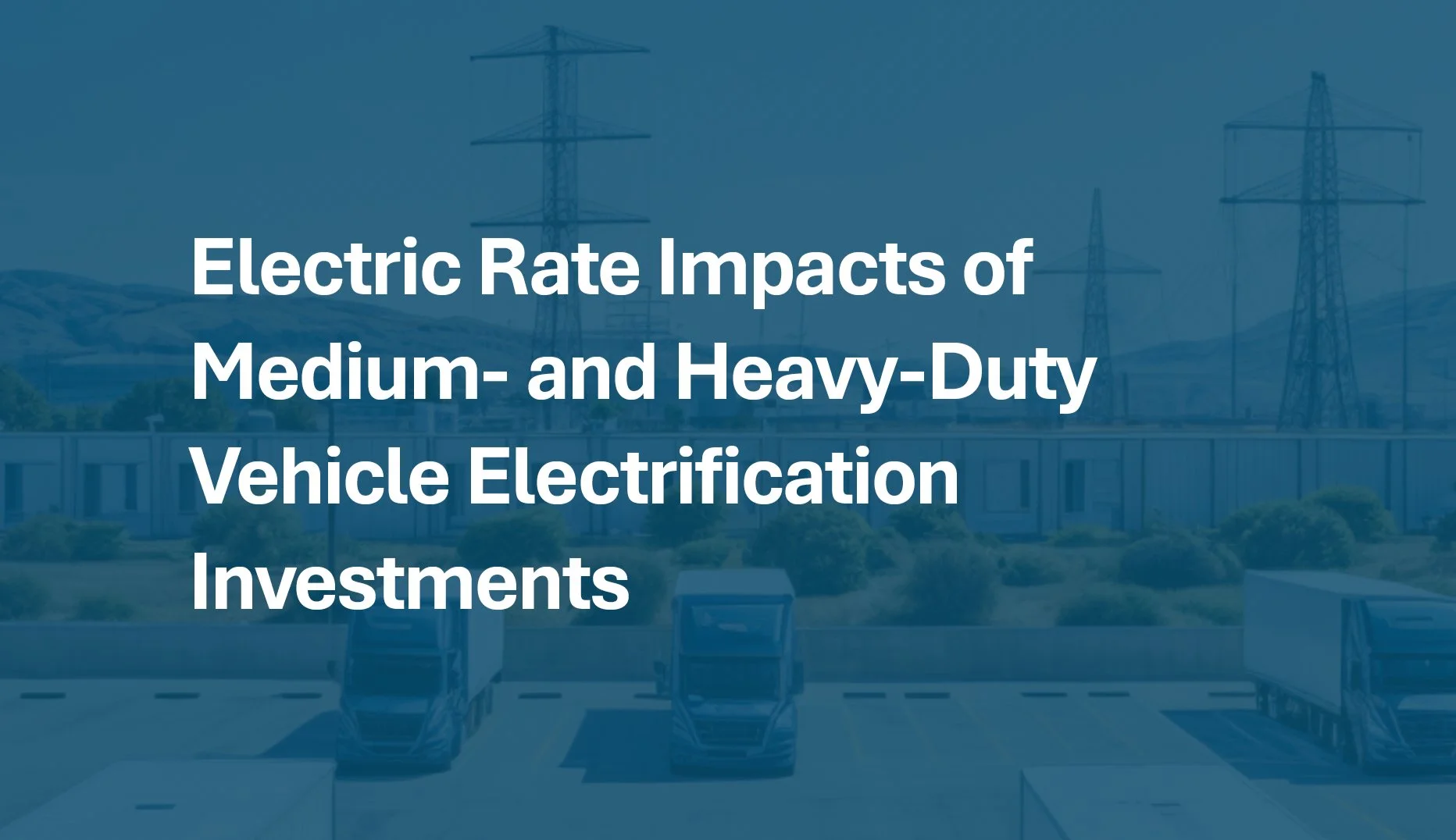 Electric Rate Impacts of Medium and Heavy Duty Vehicle Electrification Investments