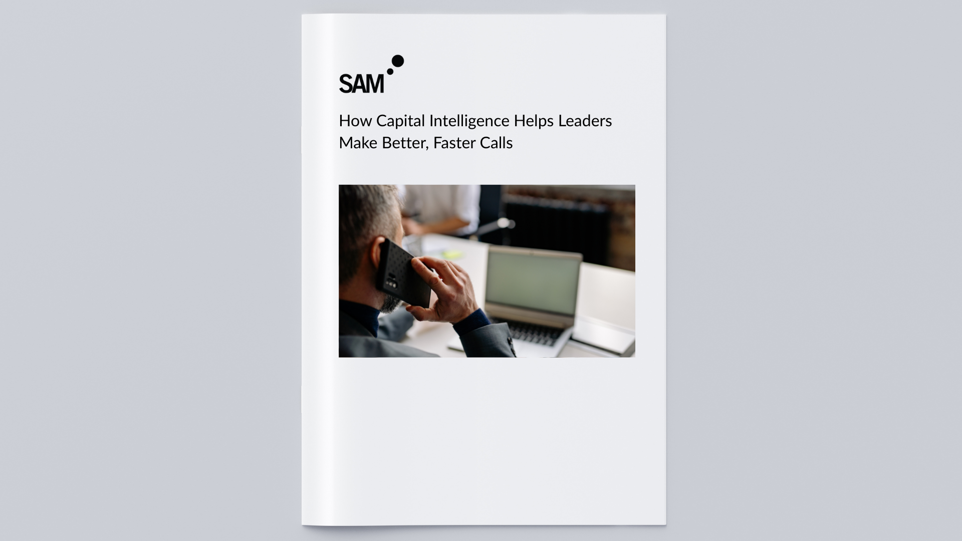 How Capital Intelligence Helps Leaders Make Better, Faster Calls
