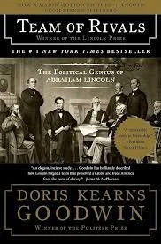 Book cover for 'Team of Rivals,' written by Doris Kearns Goodwin, featuring a historical photograph of Abraham Lincoln with his cabinet members.