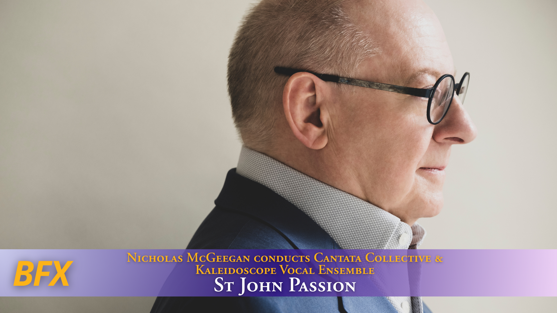 Kaleidoscope Vocal Ensemble & Cantata Collective: St John Passion (1725)