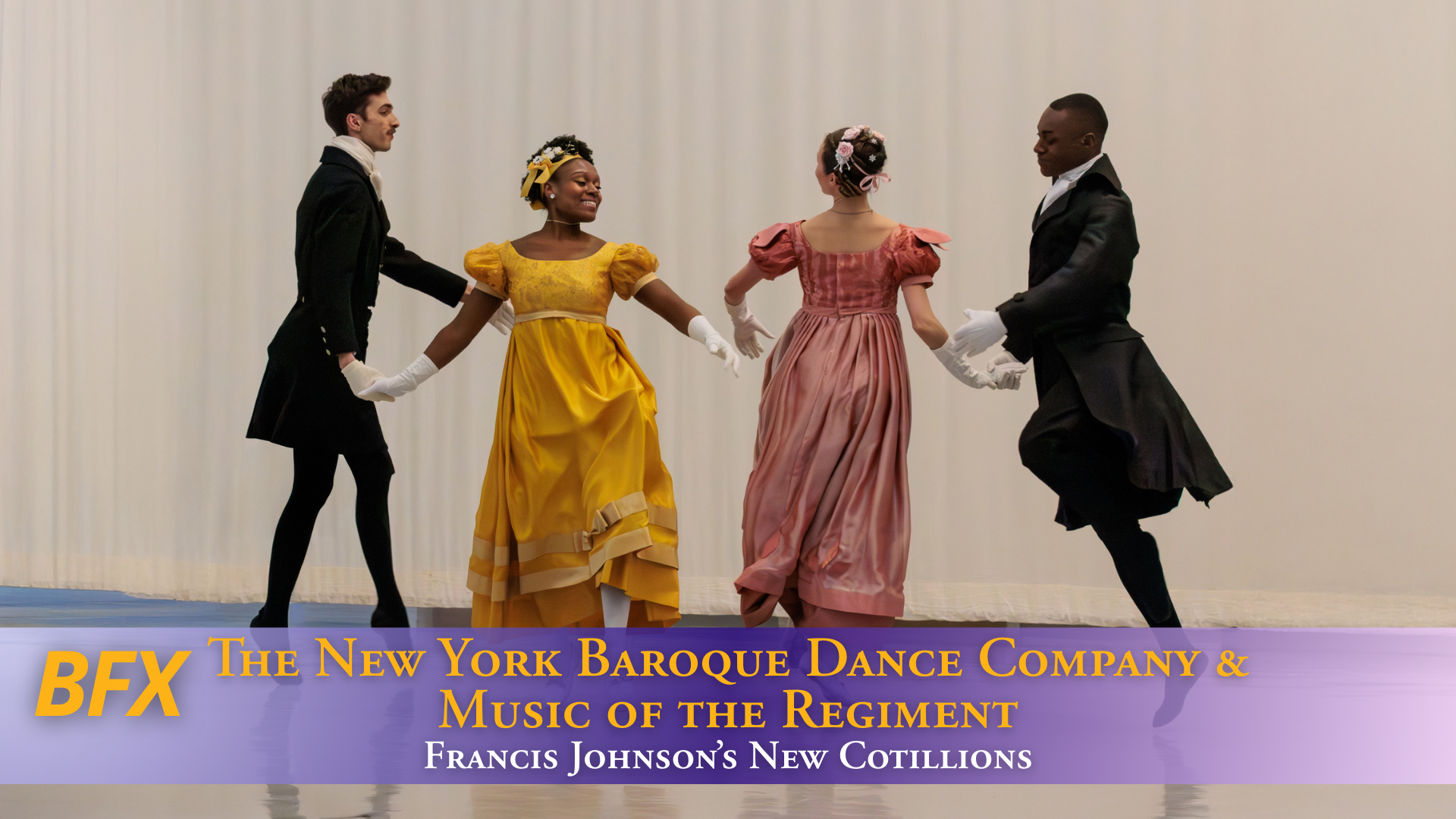 The New York Baroque Dance Company & Music of the Regiment: Francis Johnson’s New Cotillions