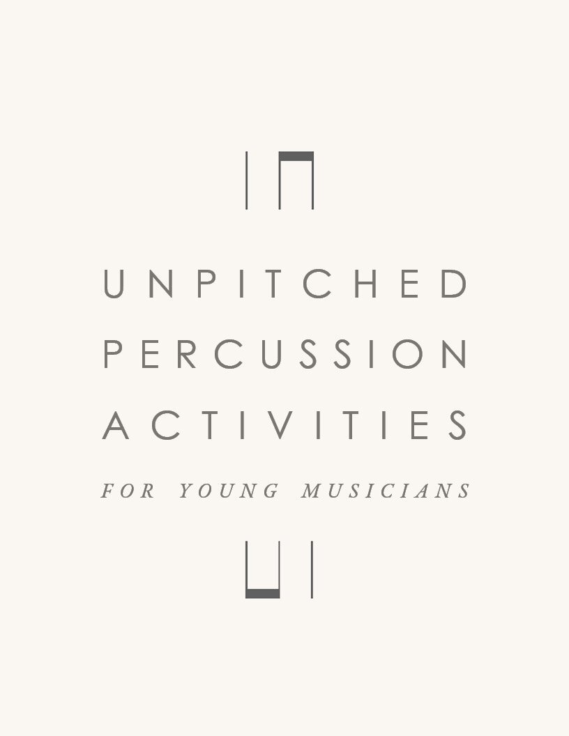 Unpitched Percussion Activities for Young Musicians.jpg
