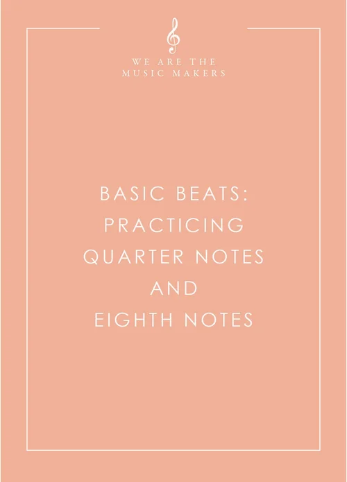 Basic Beats: Practicing Quarter Notes and Eighth Notes — Victoria Boler